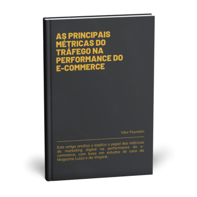 As principais métricas do tráfego na performance do e-commerce - Handbook Digital