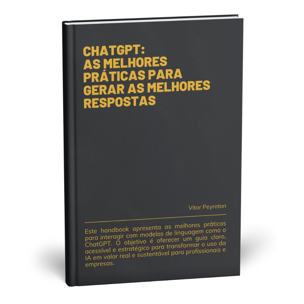 ChatGPT: as Melhores Práticas para Gerar as Melhores Respostas - Handbook Digital - Gratuito